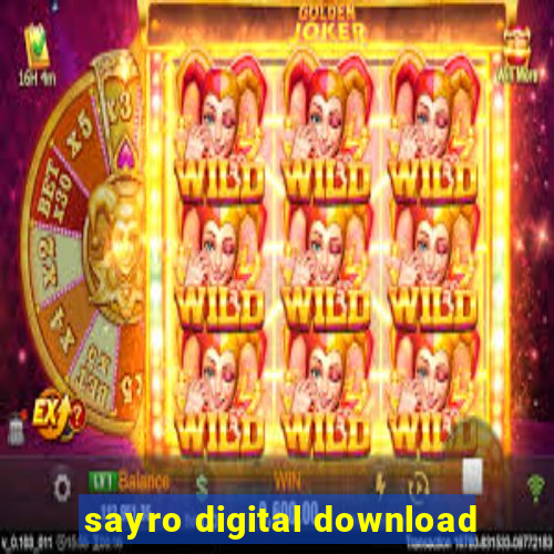 sayro digital download